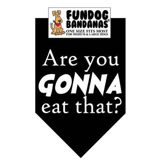 Wholesale 5 Pack - Are you Gonna Eat That? Bandana: Assorted Colors / One Size Fits Most for Medium to Large Dogs